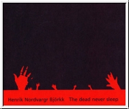 HENRIK NORDVARGR BJRKK The Dead Never Sleeps CD