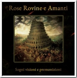 ROSE ROVINE E AMANTI Sogni Visioni E Premonizioni CD