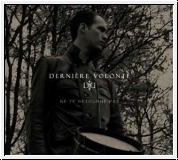DERNIERE VOLONTE Ne Te Retourne Pas LP (Col. Vinyl)