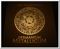 VON THRONSTAHL Germanium Metallicum Box