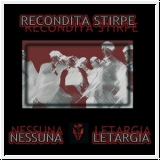 RECONDITA STIRPE Nessuna Latergia CD