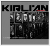 KIRLIAN CAMERA Radio Signals For The Dying 2CD