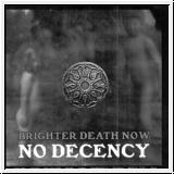 BRIGHTER DEATH NOW No Decency CD