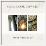 DAWN & DUSK ENTWINED Myth, Faith, Belief CD
