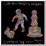 CURRENT 93 Like Swallowing Eclipses 7CD Box