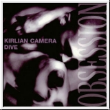 KIRLIAN CAMERA / DIVE Obsession CD