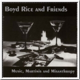 BOYD RICE Music, Martinis And MisaNthropy CD