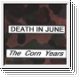 DEATH IN JUNE The Corn Years CD