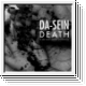 DA-SEIN Death Is The Most Certain Possibility CD