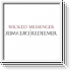 WICKED MESSENGER Dreamer / Redeemer CD